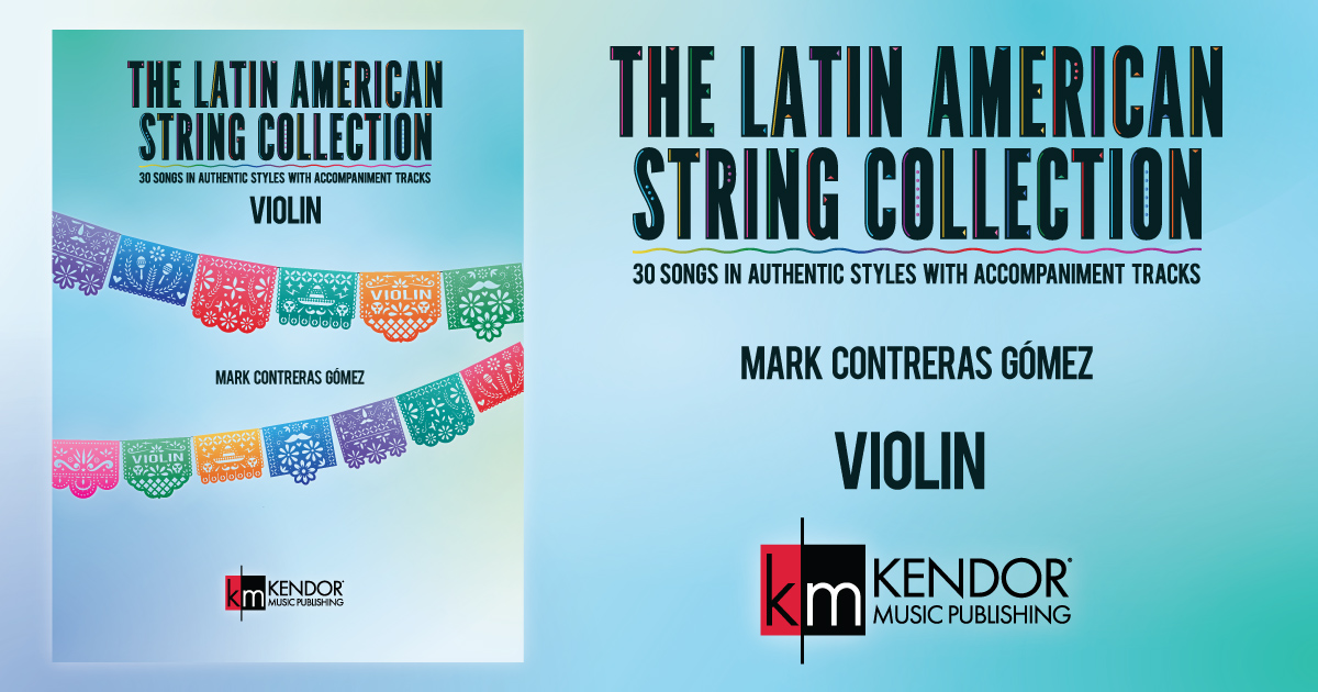 The Latin American String Collection – Violin – Kendor Music