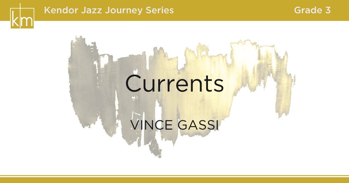 Currents – Kendor Music Publishing