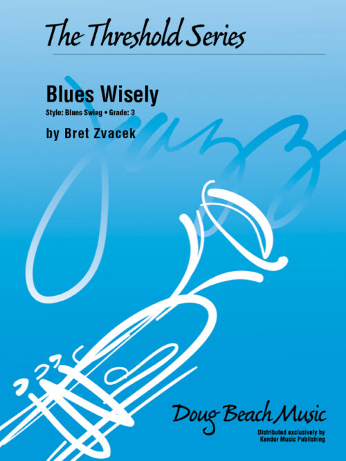 Blues Wisely